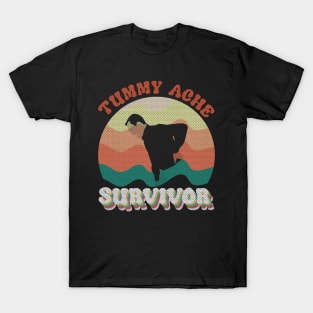 Tummy Ache Survivor Funny Meme T-Shirt